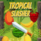 Tropical Slasher: Extreme